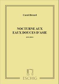 Carol-Bérard: Nocturne aux Eaux douces d'Asie