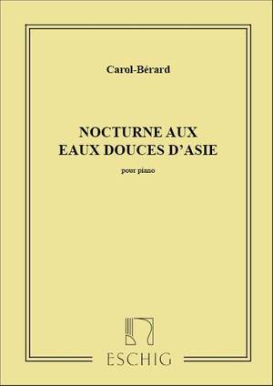 Carol-Bérard: Nocturne aux Eaux douces d'Asie
