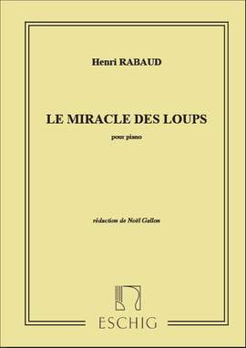 Rabaud: Musique du Film 'Le Miracle des Loups'