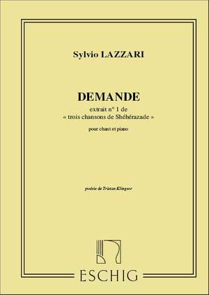 Lazzari: 3 Chansons de Shéhérazade No.1: Demande