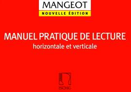 Mangeot: Manuel pratique de Lecture horizontale et verticale...