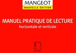 Mangeot: Manuel pratique de Lecture horizontale et verticale...