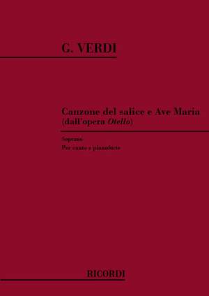 Verdi: Canzone del Salice & Ave Maria (sop)