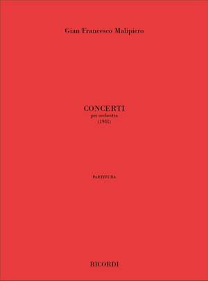 Malipiero: Concerti per Orchestra