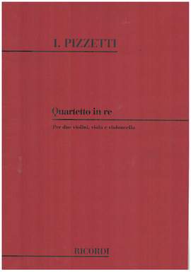 Pizzetti: Quartet in D major