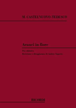 Castelnuovo-Tedesco: Aranci in Fiore Op.87b (Ricordi Milan)