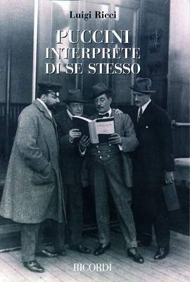 Luigi Ricci: Puccini interprete di se stesso