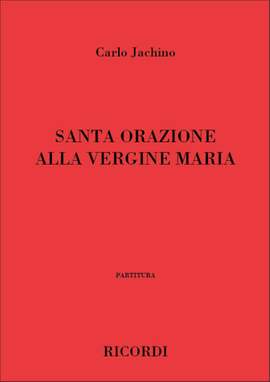Jachino: Santa Orazione alla Vergine Maria (sop)