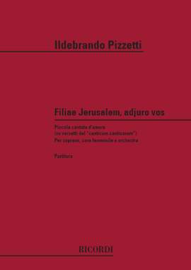 Pizzetti: Filiae Jerusalem, adjuro vos