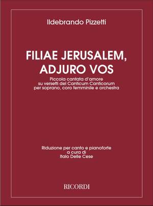 Pizzetti: Filiae Jerusalem, adjuro vos