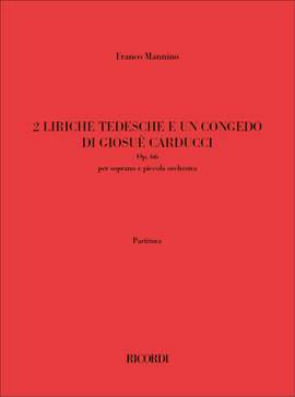 Mannino: 2 Liriche tedesche e un Condego di Giosue Carducci Op.66
