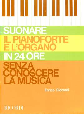 Riccardi: Suonare il Pianoforte e l'Organo in 24 Ore