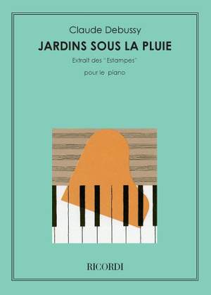 Debussy: Jardins sous la Pluie
