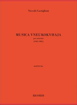 Castiglioni: Musica Vneukokhvaja