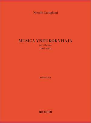 Castiglioni: Musica Vneukokhvaja