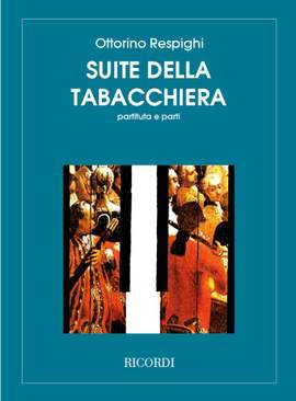 Respighi: Suite della Tabacchiera
