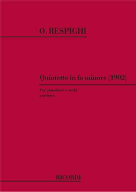Respighi: Quintet in F minor (1902)