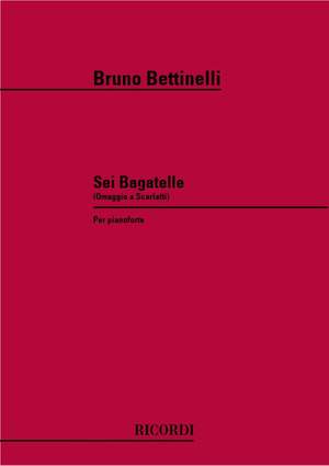 Bettinelli: 6 Bagatelles