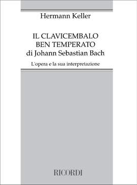 Keller: Il Clavicembalo ben temperato di Johann Sebastian Bach