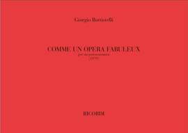Battistelli: Comme un Opéra fabuleux