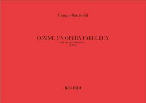 Battistelli: Comme un Opéra fabuleux