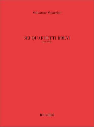 Sciarrino: 6 Quartetti brevi
