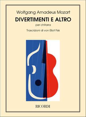Mozart: Divertimenti e Altro