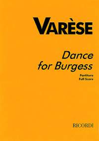 Varèse: Dance for Burgess