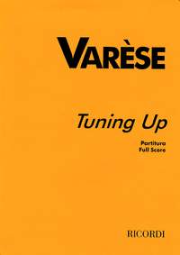 Varèse: Tuning up