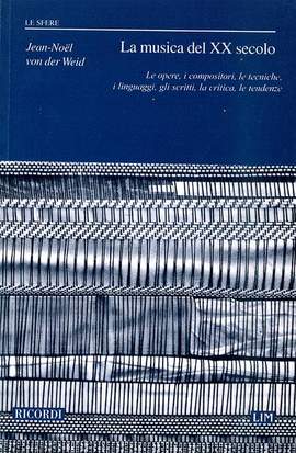 Weid: La Musica del XX Secolo (Series Le Sfere)