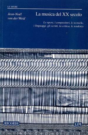 Weid: La Musica del XX Secolo (Series Le Sfere)