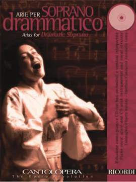 Various: Arias for Dramatic Soprano (Cantolopera)