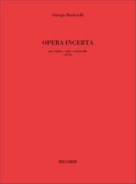 Giorgio Battistelli: Opera Incerta