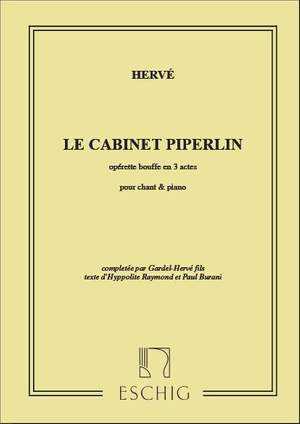 Hervé: Le Cabinet Piperlin