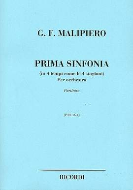 Malipiero: Sinfonia No.1 'In 4 Tempi, come le 4 Stagioni'