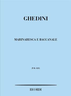 Ghedini: Marinaresca e Bacchanale