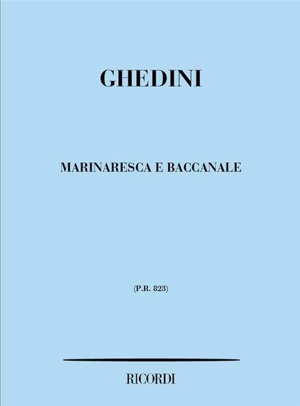 Ghedini: Marinaresca e Bacchanale