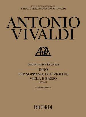Vivaldi: Gaude, Mater Ecclesia RV613 (Crit.Ed.)