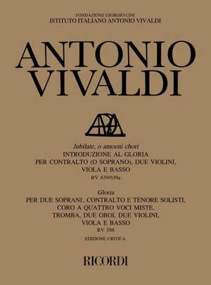 Vivaldi: Jubilate, o amoeni Chori & Gloria (Crit.Ed.)