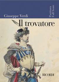 Verdi: Il Trovatore (New Edition)