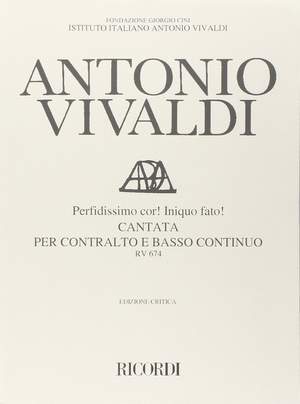 Vivaldi: Perfidissimo Cor! Iniquo Fato! RV674 (Crit.Ed.)