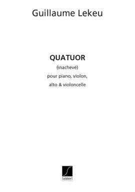 Lekeu: Quatuor inachevé