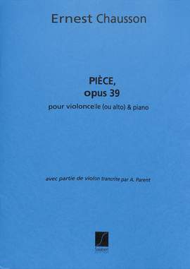 Chausson: Pièce Op.39