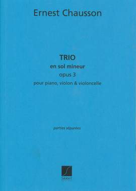 Chausson: Trio Op.3 in G minor