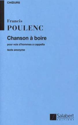 Poulenc: Chanson à Boire