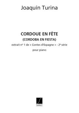 Turina: Cordoue en Fête Op.47, No.1