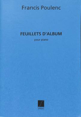 Poulenc: Feuillets d'Album