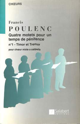 Poulenc: 4 Motets for Lent No.1: Timor et Tremor
