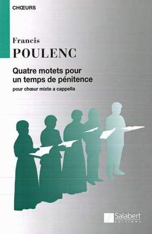 Poulenc: 4 Motets for Lent (Latin text only)