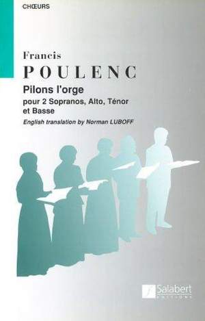 Poulenc: Chansons françaises No.3: Pilons l'Orge